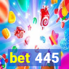 bet 445